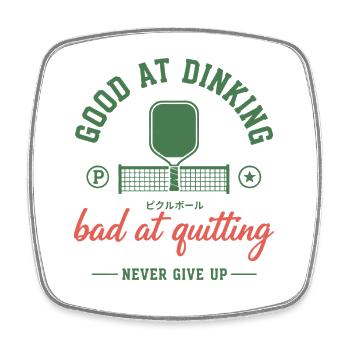 Pickleball Funny Player Good At Dinking Bad At - Square fridge magnet - white - Front