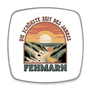  Fehmarn Die Schönste Zeit Des Jahres Ostsee Insel - Viereckiger Kühlschrankmagnet - Weiß - Vorne
