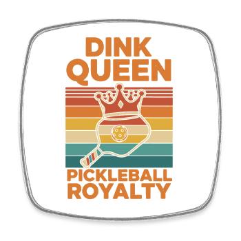 Pickleball Dink Queen Royalty Funny Player Love - Square fridge magnet - white - Front