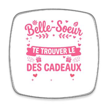 Belle-Soeur Tu m’as déjà Cadeaux - Magnet carré - blanc - Devant