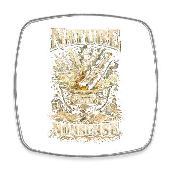 Herbalist Pharmacist Nature Over Nonsense - Square fridge magnet - white - Front