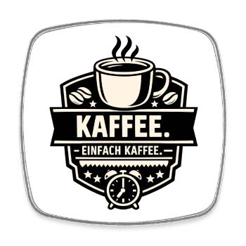 Kaffee. Einfach Kaffee. - Viereckiger Kühlschrankmagnet - Weiß - Vorne