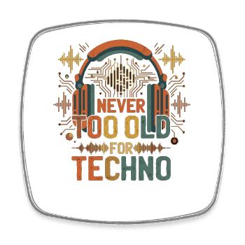 Jamais trop vieux pour le DJ Techno Musik - Magnet carré - blanc - Devant
