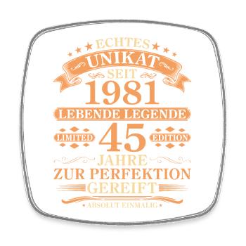 Unikat seit 1981 Jahrgang – 45. Geburtstag - Viereckiger Kühlschrankmagnet - Weiß - Vorne