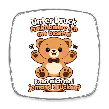 Umarmung Unter druck funktioniere ich am besten - Viereckiger Kühlschrankmagnet - Weiß - Vorne