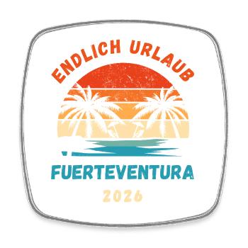 Fuerteventura Urlaub 2026 Kanaren Reise Outfit - Viereckiger Kühlschrankmagnet - Weiß - Vorne