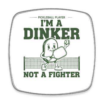 Joueur de pickleball Dinker drôle Pas un combattant Amour - Magnet carré - blanc - Devant
