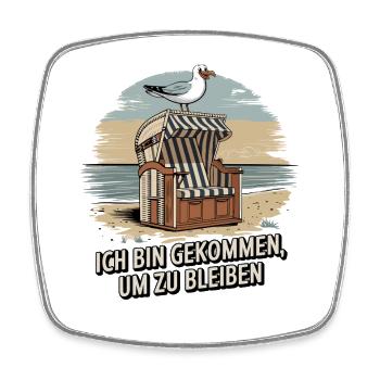 Ich Bin Gekommen Um Zu Bleiben Strandkorb Möwe - Viereckiger Kühlschrankmagnet - Weiß - Vorne