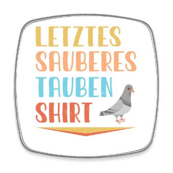 Taubenzüchter Taube Taubenzucht Spruch Brieftaube - Viereckiger Kühlschrankmagnet - Weiß - Vorne