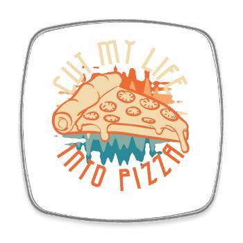 Cut My Life Into Pizza  - Square fridge magnet - white - Front