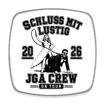 JGA 2026 Schluss mit lustig JGA CREW on Tour - Viereckiger Kühlschrankmagnet - Weiß - Vorne