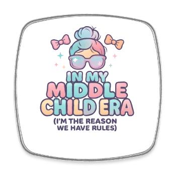 Tochter Familie Humor In My Middle Child Era - Viereckiger Kühlschrankmagnet - Weiß - Vorne