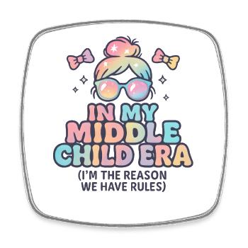 Tochter Familie Humor In My Middle Child Era - Viereckiger Kühlschrankmagnet - Weiß - Vorne