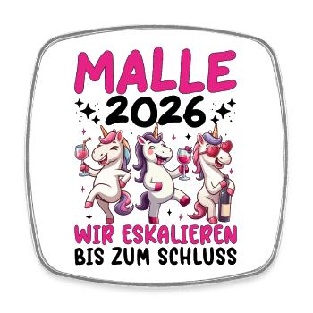  Malle 2026 Wir Eskalieren Bis Zum Schluss Einhorn - Viereckiger Kühlschrankmagnet - Weiß - Vorne