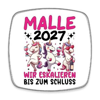  Malle 2027 Wir Eskalieren Bis Zum Schluss Einhorn - Viereckiger Kühlschrankmagnet - Weiß - Vorne