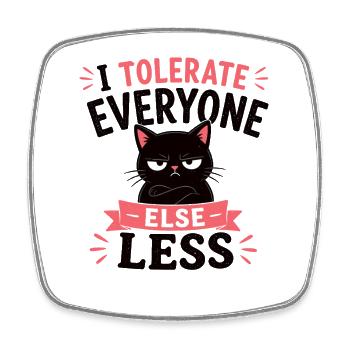 I tolerate people less cat funny shir - Square fridge magnet - white - Front