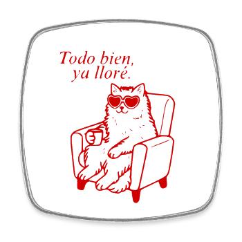 Todo Bien Ya Llore Cat Meme Funny Spanish Humor  - Viereckiger Kühlschrankmagnet - Weiß - Vorne