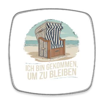  Ich Bin Gekommen Um Zu Bleiben Strandkorb Nordsee - Viereckiger Kühlschrankmagnet - Weiß - Vorne