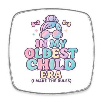 Daughter Family Humor In My Oldest Child Era - Square fridge magnet - white - Front