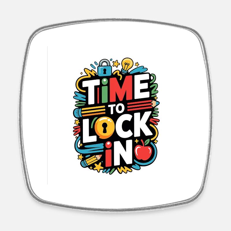Time to Lock in Test Day Teachers Testing Day - Square fridge magnet - white