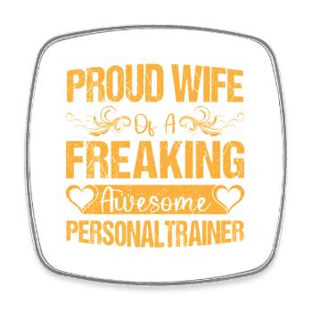 Fitness Motivation Proud Wife Of A Personal Trainer - Square fridge magnet - white - Front