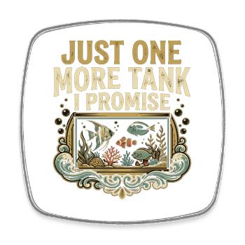 Aquarium Saying Funny Fish Tank Humor - Square fridge magnet - white - Front