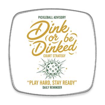 Pickleball Dink Or Be Dinked Lustiges Spiel - Viereckiger Kühlschrankmagnet - Weiß - Vorne