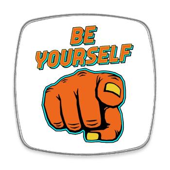 Citation de pop art « Sois toi-même » - Magnet carré - blanc - Devant