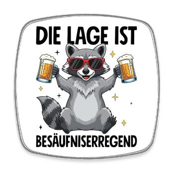 Die Lage Ist Besäufniserregend mit Waschbär - Viereckiger Kühlschrankmagnet - Weiß - Vorne