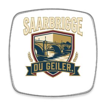 Saarbrigge Du Geiler - Viereckiger Kühlschrankmagnet - Weiß - Vorne