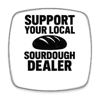 Baking Baker Baker Sourdough Bread Gift Idea - Square fridge magnet - white - Front