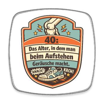 40 Das Alter Beim Aufstehen Geräusche - Viereckiger Kühlschrankmagnet - Weiß - Vorne