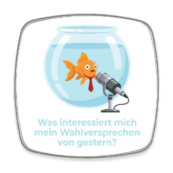 Politiker Goldfisch Wahlversprechen Amnesie Satire - Viereckiger Kühlschrankmagnet - Weiß - Vorne
