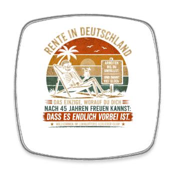 Rente in Deutschland: Endlich Vorbei - Viereckiger Kühlschrankmagnet - Weiß - Vorne