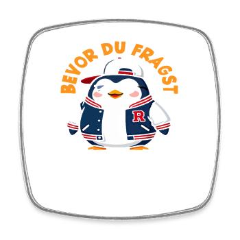 Before you ask Nope Penguin Saying - Square fridge magnet - white - Front