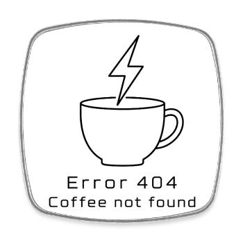 Error 404: Coffee not found - Viereckiger Kühlschrankmagnet - Weiß - Vorne