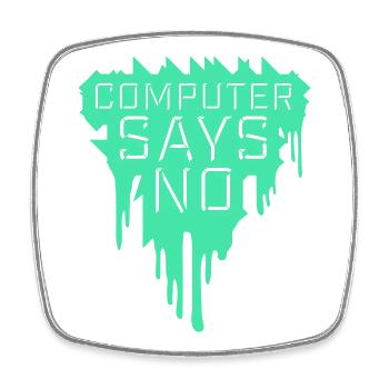 Computer Says No Lustig Programmierer Nerd Technik - Viereckiger Kühlschrankmagnet - Weiß - Vorne
