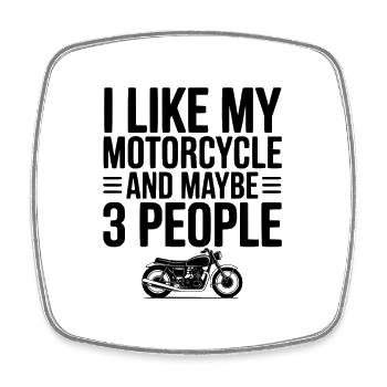 Ich mag mein Motorrad und vielleicht drei Leute - Viereckiger Kühlschrankmagnet - Weiß - Vorne
