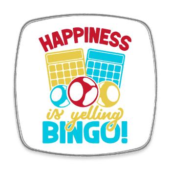 Bingo Game Happiness Is Yelling Bingo - Square fridge magnet - white - Front