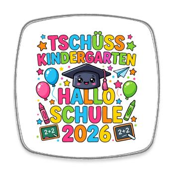 Tschüss Kindergarten Hallo Schule 2026 Einschulung - Viereckiger Kühlschrankmagnet - Weiß - Vorne