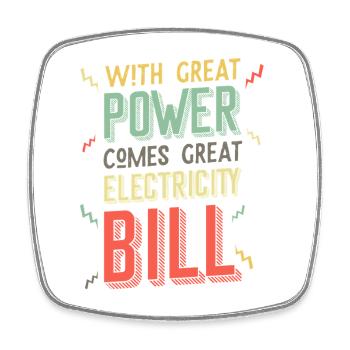 Great Power, Great Electricity Bill rock and roll - Viereckiger Kühlschrankmagnet - Weiß - Vorne