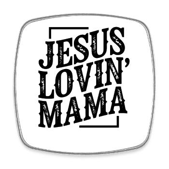 Jesus Lovin' Mama — God Faith Church Christian - Square fridge magnet - white - Front
