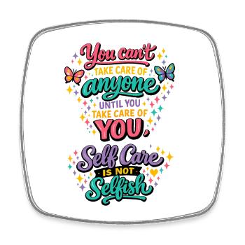 You First: Self-Care Motto Motivation Mindful - Square fridge magnet - white - Front