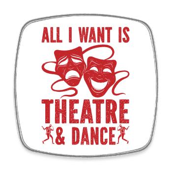 Théâtre musical : tout ce que je veux, c’est une idée de cadeau de théâtre - Magnet carré - blanc - Devant