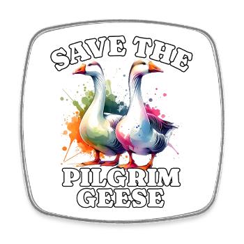 Pilgrim Gans Save Pilgrim Goose - Viereckiger Kühlschrankmagnet - Weiß - Vorne