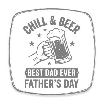 CHILL & BEER BEST DAD’S EVER Logo de la fête des pères - Magnet carré - blanc - Devant