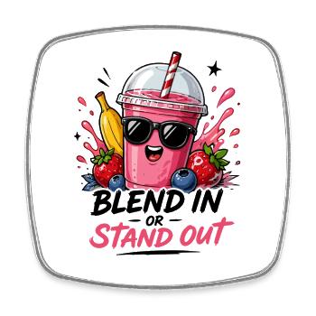  Blend In Or Stand Out Cooler Smoothie Spruch Mit - Viereckiger Kühlschrankmagnet - Weiß - Vorne