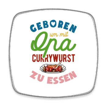 Geboren um mit Opa Currywurst zu essen - Viereckiger Kühlschrankmagnet - Weiß - Vorne