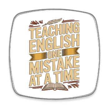 ESL Teacher Teaching English One Language Teacher - Square fridge magnet - white - Front