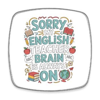 Professeur d’anglais langue seconde désolé mon professeur d’anglais Éducateur d’anglais langue seconde - Magnet carré - blanc - Devant